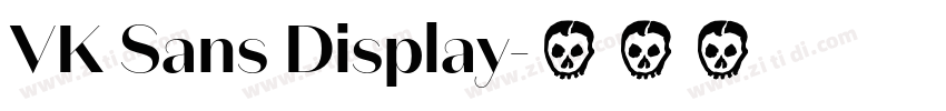 VK Sans Display字体转换